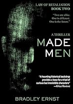 Made Men: A Thriller (Law of Retaliation Book 2) Made Men: A Thriller (Law of Retaliation Book 2)