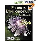 Click here to buy Florida Ethnobotany by  Daniel F. Austin.