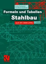 Formeln und Tabellen Stahlbau: Nach DIN 18800 (1990): Nach DIN 18800 (1990). Mit 146 Tabellen und 18 vollständig durchgerechneten Beispielen. (Studium)