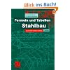 Formeln und Tabellen Stahlbau: Nach DIN 18800 (1990): Nach DIN 18800 (1990). Mit 146 Tabellen und 18 vollständig durchgerechneten Beispielen. (Studium) Formeln und Tabellen Stahlbau: Nach DIN 18800 (1990): Nach DIN 18800 (1990). Mit 146 Tabellen und 18 vollständig durchgerechneten Beispielen. (Studium)