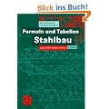 Formeln und Tabellen Stahlbau: Nach DIN 18800 (1990): Nach DIN 18800 (1990). Mit 146 Tabellen und 18 vollst�ndig durchgerechneten Beispielen. (Studium)