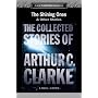 The Shining Ones and Other Stories: The Collected Stories of Arthur C. Clarke, 1961-1999