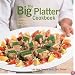 The Big Platter Cookbook: Cooking and Entertaining Family Style