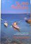 Island Paddling: A Paddlers Guide to the Gulf