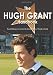 The Hugh Grant Handbook - Everything you need to know about Hugh Grant