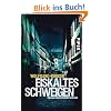 Eiskaltes Schweigen: Ein Fall f�r Alexander Gerlach