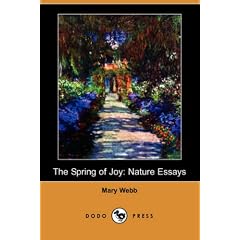 The Spring of Joy: Nature Essays (Dodo Press)