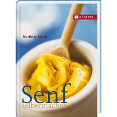 Senf selbermachen und genie�en