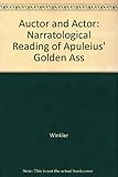 Auctor & actor : a narratological reading of Apuleius's Golden ass