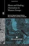 Illness and Healing Alternatives in Western Europe