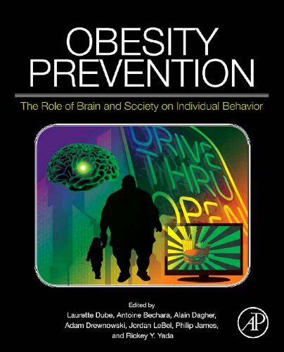 Obesity Prevention: The Role of Brain and Society on Individual Behavior