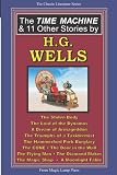 The Time Machine &amp; 11 Other Stories By H.G. Wells