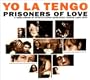 Prisoners of Love: A Smattering of Scintillating Senescent Songs 1985-2003 [3 disc]