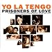 Prisoners of Love: A Smattering of Scintillating Senescent Songs 1985-2003 [3 disc]