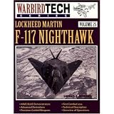 Lockheed Martin F-117 Nighthawk (Warbird Tech)von "Dennis R. Jenkins"