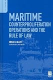 Books : Maritime Counterproliferation Operations and the Rule of Law