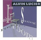 Alvin Lucier: I Am Sitting in a Room