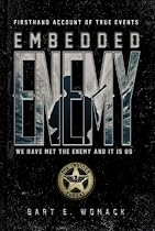 Embedded Enemy: The Insider Threat Embedded Enemy: The Insider Threat