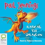 Rascal the Dragon | Paul Jennings