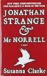 Jonathan Strange & Mr Norrell: A Novel