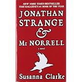 Jonathan Strange & Mr Norrell: A Novel ~ Susanna Clarke