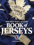 Hockey Hall of Fame Book of Jerseys