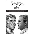 Founders v. Bush: a Comparison in Quotations of the Policies and Politics of the Founding Fathers and George W. Bush ~ Steve Coffman