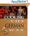Cooking the German Way: Revised and E...