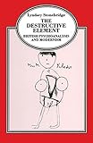 The destructive element : British psychoanalysis and modernism