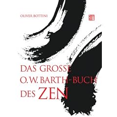 Das gro�e O. W. Barth-Buch des Zen