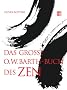 Das gro�e O. W. Barth-Buch des Zen