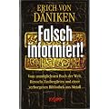 Falsch informiert!: Vom unm�glichsten Buch der Welt, Henochs Zauberg�rten und einer verborgenen Bibliothek aus Metall