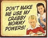 Vintage Retro Metal Sign Ephemera Crabby Mommy Powers Vintage Retro Metal Sign Ephemera Crabby Mommy Powers