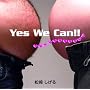Yes We Can!!