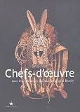 Revue Musée du Quai Branly  / Chefs-d'oeuvre : Dans les collections du musée du quai Branly