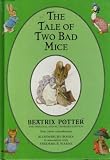 The Tale of Two Bad Mice (The World of Beatrix Potter: Peter Rabbit)