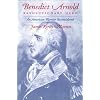 Benedict Arnold, Revolutionary Hero: An American Warrior Reconsidered