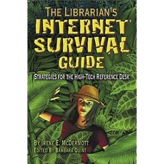 Librarian's Internet Survival Guide: Strategies for the High-Tech Reference Desk