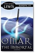 Omar the Immortal: Europa (Volume 1)