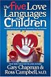 The Five Love Languages of Children