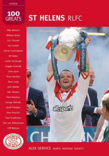 St Helens RLFC: 100 Great Players