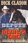 The Deputy and the Devil's Eye: Sequel to The Ranger and the Green Derby (Clason Westerns)