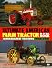 The Ultimate American Farm Tractor Data Book: Nebraska Test Tractors 1920-1960 (Farm ...