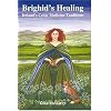 Brighid's Healing: Ireland's Celtic Medicine Traditions