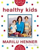 Healthy Kids: Help Them Eat Smart and Stay Active--for Life!