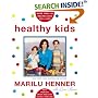 Healthy Kids : Help Them Eat Smart and Stay Active--for Life!