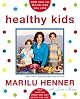 Healthy Kids: Help Them Eat Smart and Stay Active--for Life!