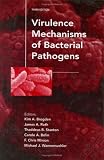 Virulence Mechanisms of Bacterial Pathogens