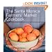 The Santa Monica Farmers' Market Cookbook: Seasonal Foods, Simple Recipes and Stories from the Market and Farm
