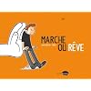 Marche ou r�ve